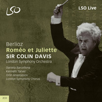 London Symphony Orchestra and Sir Colin Davis - Berlioz: Roméo et Juliette