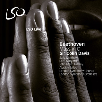 London Symphony Orchestra, London Symphony Chorus and Sir Colin Davis - Beethoven: Mass in C
