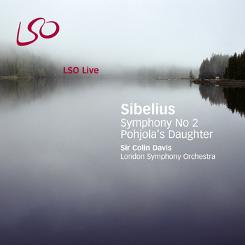 London Symphony Orchestra and Sir Colin Davis - Sibelius: Pohjola's Daughter, Symphony No. 2