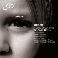 London Symphony Orchestra and Sir Colin Davis - Tippett: A Child of Our Time