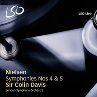 London Symphony Orchestra and Sir Colin Davis - Nielsen: Symphonies Nos. 4 & 5