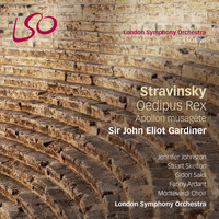 London Symphony Orchestra, Sir John Eliot Gardiner and Monteverdi Choir - Stravinsky: Oedipus Rex & Apollon musagète