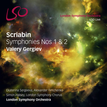 London Symphony Orchestra and Valery Gergiev - Scriabin: Symphonies Nos. 1 & 2