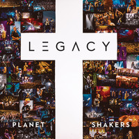 Planetshakers - Legacy (Live)