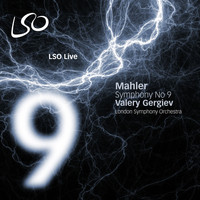 London Symphony Orchestra and Valery Gergiev - Mahler: Symphony No. 9