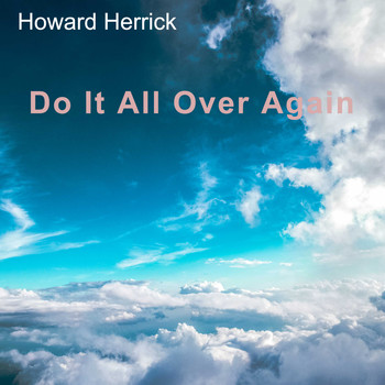 Howard Herrick / - Do It All Over Again