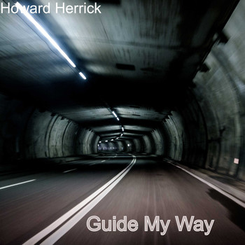 Howard Herrick / - Guide My Way