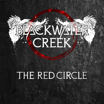 Blackwater Creek / - The Red Circle