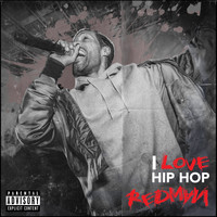 Redman - I Love Hip Hop (Explicit)