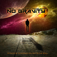 VST - No Gravity (feat. West Whoadie) (Explicit)