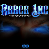Reece Loc - Revenge in My Lense (Explicit)