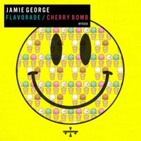 Jamie George - Flavorade / Cherry Bomb
