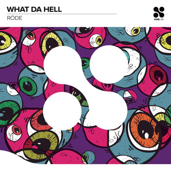 Röde - What Da Hell