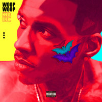 Kid Ink - Woop Woop (Explicit)