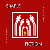 Simple Fiction - Tall Stories