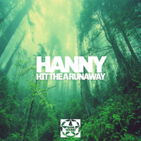 Hanny - Hit the a Runaway