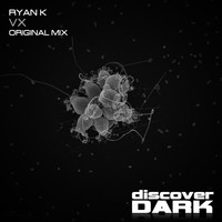 Ryan K - Vx