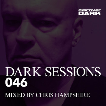 Chris Hampshire - Dark Sessions 046 (Mixed by Chris Hampshire)