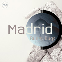 Madrid - Bunny Bugs