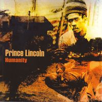 Prince Lincoln - Humanity / Liberated Dub