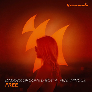 Daddy's Groove & Bottai feat. Mingue - Free