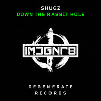shugz - Down the Rabbit Hole