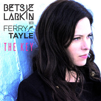Betsie Larkin & Ferry Tayle - The Key