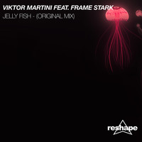 Viktor Martini feat Frame Stark - Jelly Fish