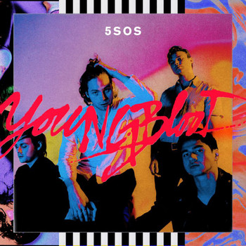 5 Seconds Of Summer - Youngblood (Deluxe [Explicit])