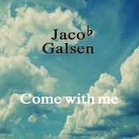 Jacob Galsen - Come With Me
