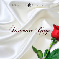 Just For Like - Divento gay