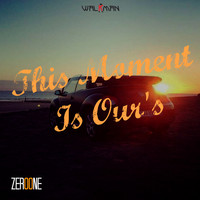 Zeroone - This Moment Is Our's