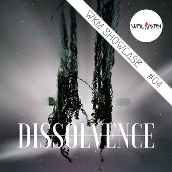 Various Artists - Dissolvence WKM Showcase #04