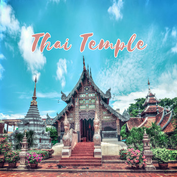 Buddhist Meditation Music Set - Thai Temple - Total Immersion in the Buddhist Meditation