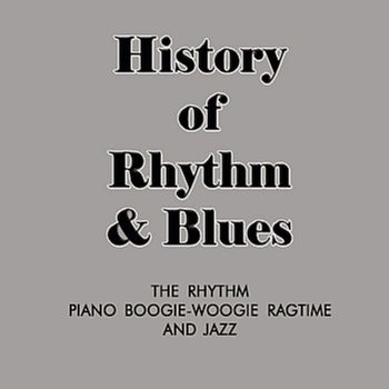 Various Artists - The Rhythm - Piano Boogie-Woogie Ragtime And Jazz