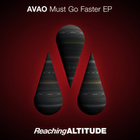 Avao - Must Go Faster EP