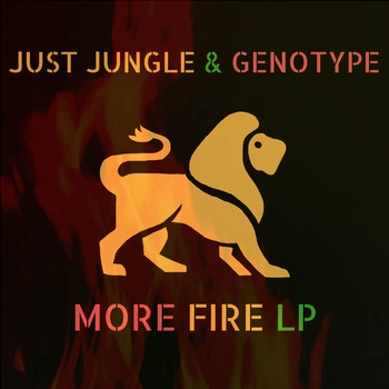 Just Jungle & Genotype - More Fire LP
