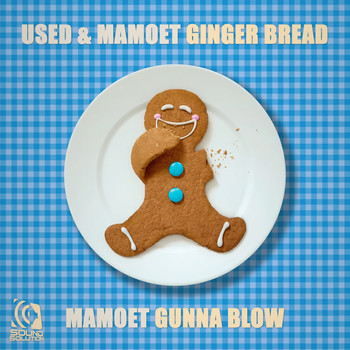 Mamoet & Used - Ginger Bread (Explicit)