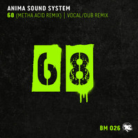 Anima Sound System - '68 (Metha Remix)