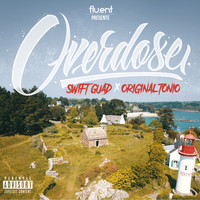 Swift Guad featuring Original Tonio - Overdose
