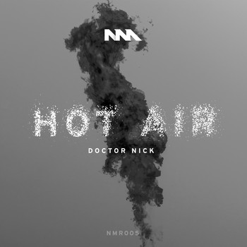 Doctor Nick - Hot Air EP