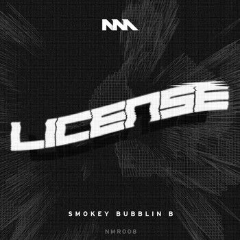 Smokey Bubblin' B - License