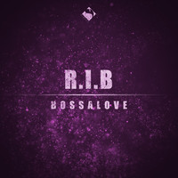 R.I.B - Bossalove