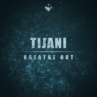 Tijani - Breathe Out