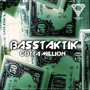Basstaktik - Gotta Million