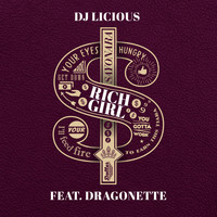 DJ Licious feat. Dragonette - Rich Girl