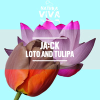 JA:CK - Loto and Tulipa