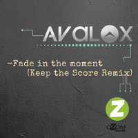 Avalox - Fade in the Moment (Keep the Score Remix)