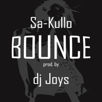 Sa-Kullo featuring DJ Joys - Bounce