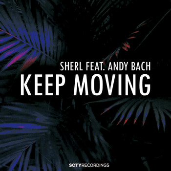 Sherl - Keep Moving